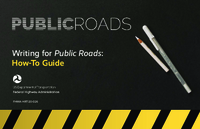 Writing for Public Roads HowTo Guide