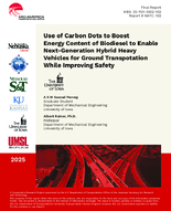 Use of Carbon Dots to Boost Energy Content of Biodiesel to Enable Next Generation Hybrid Heavy Vehicles for Ground Transportation While Improving Safety