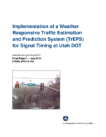 Implementation of a weather responsive traffic estimation and prediction system TrEPS for signal timing at Utah DOT