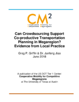 Can Crowdsourcing Support CoProductive Transportation Planning in Megaregion Evidence From Local Practice