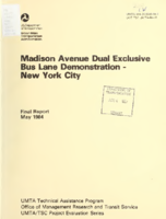 Madison Avenue Dual Exclusive Bus Lane Demonstration  New York City