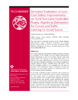 Simulator Evaluation of LowCost Safety Improvements on Rural TwoLane Undivided Roads Nighttime Delineation for Curves and Traffic Calming for Small Towns  techbrief