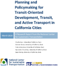 Planning and Policymaking for TransitOriented Development Transit and Active Transport in California Cities