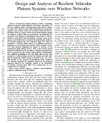 Design and Analysis of Resilient Vehicular Platoon Systems over Wireless Networks