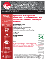 Optimization of Transportation Infrastructure System Performance with Autonomous Maintenance Technology in Work Zones
