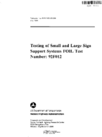 Testing of small and large sign support systems FOIL test number  92F012