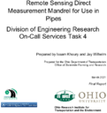 Remote Sensing Direct Measurement Mandrel for Use in Pipes Division of Engineering Research OnCall Services Task 4