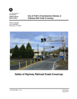 Use of Traffic Channelization Devices at HighwayRail Grade Crossings