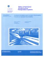 Safety of High Speed and Guided Ground Transportation Systems Collision Avoidance and Accident Survivability Volume 3 Accident Survivability