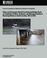 Effects of Stormwater Runoff from Selected Bridge Decks on Conditions of Water Sediment and Biological Quality in Receiving Waters in South Carolina 2013 to 2018