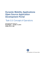 Dynamic mobility applications open source application development portal  Task 33  concept of operations  final report