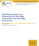 Field Implementation and Monitoring of an UltraHigh Performance Concrete Bridge Deck Overlay
