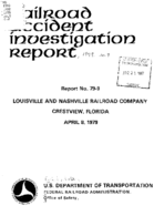 Interstate Commerce Commision Report of the Accident  Investigation Occuring on the LOUISVILLE AND NASHVILLE RAILROAD COMPANY CRESTVIEW FL