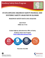 StateSpecific Highway Safety Manual and Systemic Safety Analysis in Illinois Roadway Safety Data and Analysis Case Study