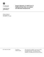 Fatigue behavior of AAR Class A railroad wheel steel at ambient and elevated temperatures