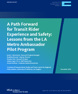 A Path Forward for Transit Rider Experience and Safety Lessons from the LA Metro Ambassador Pilot Program