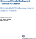 Connected Vehicle Deployment Technical Assistance Roadside Unit RSU Lessons Learned and Best Practices