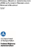 Federal Highway Administration FHWA Pavement Preservation Research Roadmap