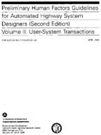 Preliminary Human Factors Guidelines for Automated Highway System Designers Second Edition  Volume 2 UserSystem Transactions