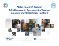 Noise research summit  Tufts Community Assessment of Freeway Exposure and Health Study CAFEH