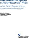 Traffic Optimization for Signalized Corridors TOSCo Phase 1 Project Vehicle System Requirements and Architecture Specification