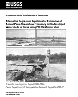 Alternative Regression Equations for Estimation of Annual PeakStreamflow Frequency for Undeveloped Watersheds in Texas using PRESS Minimization 2008