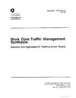 Work Zone Traffic Management Synthesis Selection and Application of Flashing Arrow Panels