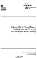 Industrial Field Trials of Oregon Graduate InstituteDeveloped Electroslag Welding Technology