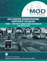 MOD Sandbox Demonstrations Independent Evaluation IE TriCounty Metropolitan TriMet Transportation District of Oregon  OpenTripPlanner SharedUse Mobility OTP SUM Evaluation Plan