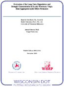 Evaluation of the LongTerm Degradation and Strength Characteristics of Insitu Wisconsin Virgin Base Aggregates under HMA Pavements