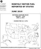 Monthly Motor Fuel Reported by States June 2010