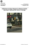 LEDEnhanced Sign Research to Reduce Vehicle Queuing at HighwayRail Grade Crossings