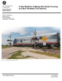 New Model for HighwayRail Grade Crossing Accident Prediction and Severity