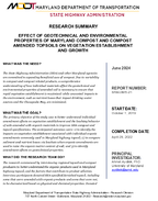 Effect of Geotechnical and Environmental Properties of Maryland Compost and Compost Amended Topsoils on Vegetation Establishment and Growth Summary