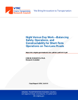 Night Versus Day WorkBalancing Safety Operations and Constructability for ShortTerm Operations on TwoLane Roads