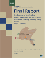 Development of Case Studies Numerical Exercises and Instructional Modules for Teaching Roadway Safety Analysis