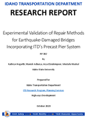 Experimental Validation of Repair Methods for EarthquakeDamaged Bridges Incorporating ITDs Precast Pier System