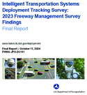 Intelligent Transportation Systems Deployment Tracking Survey 2023 Freeway Management Survey Findings