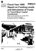 Fiscal Year 1999 Report on Funding Levels and Allocations of Funds for Transit Major Capital Investments
