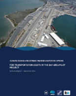 Climate Change and Extreme Weather Adaptation Options for Transportation Assets in the Bay Area Pilot Project