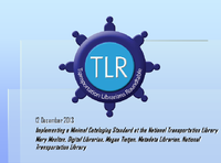 Implementing a Minimal Cataloging Standard at the National Transportation Library