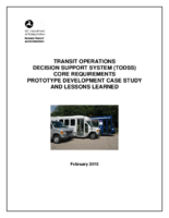 Transit Operations Decision Support System TODSS Core Requirements Prototype Development Case Study and Lessons Learned
