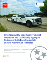 Investigating the Longterm Frictional Properties and Establishing Aggregate Polishness Guidelines for Asphalt Surface Mixtures in Tennessee