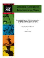 Leaching Behavior of Coal Combustion Products and the Environmental Implication in Road Construction Project Progress Report January 2009