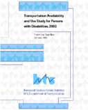Transportation Availability and Use Study for Persons With Disabilities 2002