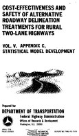 CostEffectiveness and Safety of Alternative Roadway Delineation Treatments for Rural TwoLane Highways Vol V Appendix C Statistical Model Development