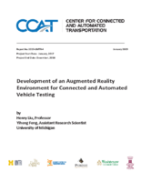 Development of an Augmented Reality Environment for Connected and Automated Vehicle Testing