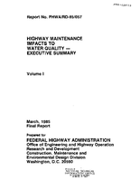 Highway Maintenance Impacts for Water Quality Executive Summary Volume I