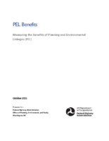 PEL Benefits Measuring the Benefits of Planning and Environmental Linkages PEL