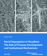 Racial Segregation in Pasadena The Role of Freeway Development and Institutional Mechanisms